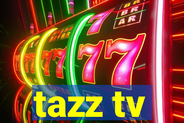 tazz tv